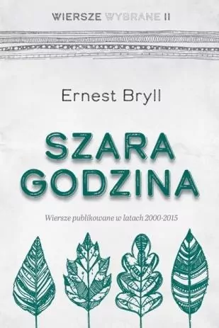 Szara godzina. Wiersze wybrane II - tantis.pl