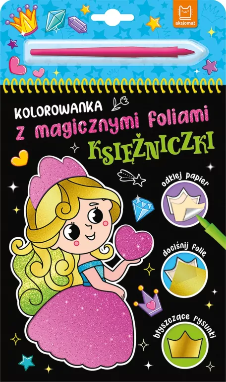 Kolorowanka z magicznymi foliami. Księżniczki - tantis.pl
