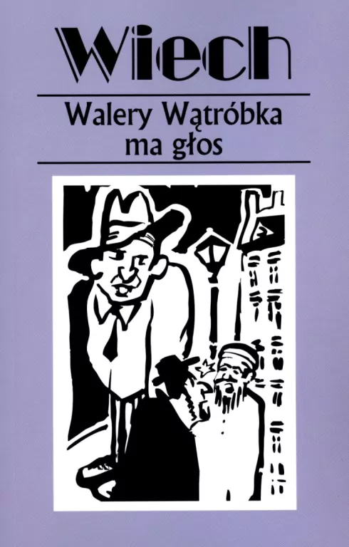 Walery Wątróbka ma głos. Wiech. Opowiadania przedwojenne - tantis.pl