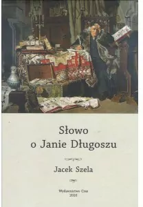 Słowo o Janie Długoszu - tantis.pl