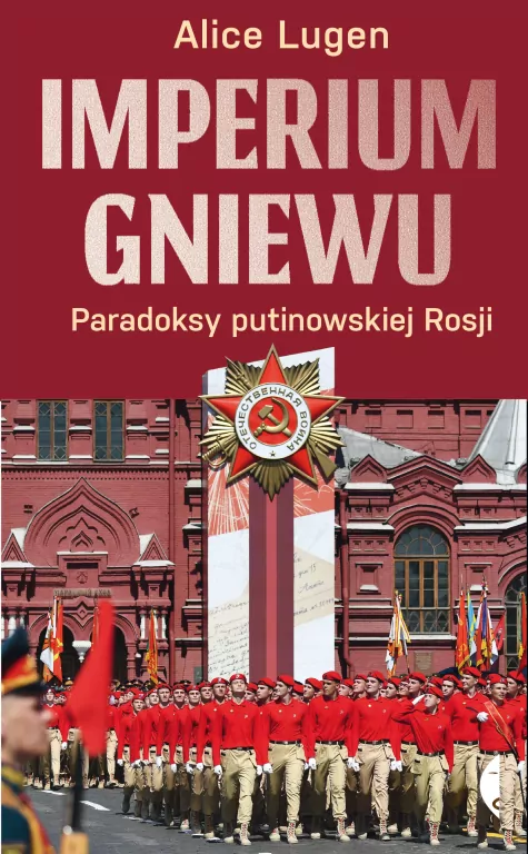 Imperium gniewu. Paradoksy putinowskiej Rosji - tantis.pl