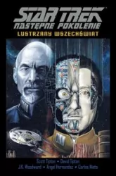 Lustrzany wszechświat. Star Trek Następne Pokolenie. Tom 4