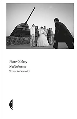 Naddniestrze. Terror tożsamości - tantis.pl