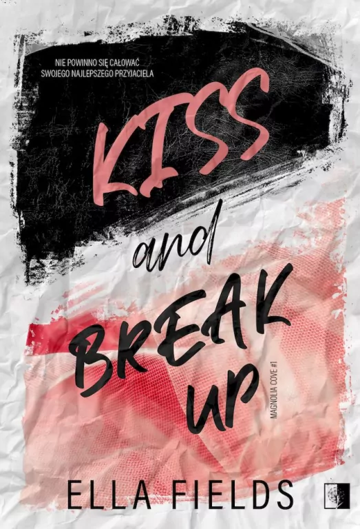 Kiss and break up. Magnolia Cove. Tom 1 - tantis.pl