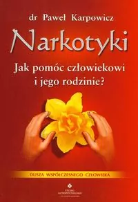 Narkotyki. Jak pomóc człowiekowi i jego rodzinie? - tantis.pl
