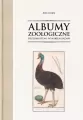 Albumy zoologiczne przedmiotem i wynikiem badań - tantis.pl