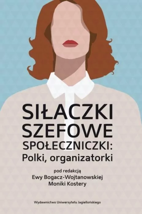 Siłaczki, szefowe, społeczniczki: Polki, organizatorki - tantis.pl