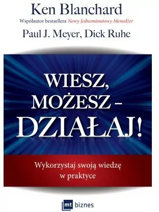 Wiesz, możesz – DZIAŁAJ! Wykorzystaj swoją wiedzę w praktyce - tantis.pl