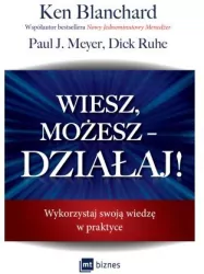 Wiesz, możesz – DZIAŁAJ! Wykorzystaj swoją wiedzę w praktyce