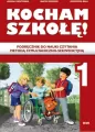Kocham szkołę 1. Podręcznik do nauki czytania metodą symultaniczno - sekwencyjną - tantis.pl