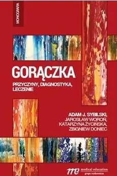 Gorączka. Przyczyny, diagnostyka, leczenie - tantis.pl