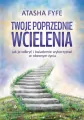 Twoje poprzednie wcielenia - tantis.pl