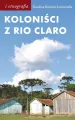 Koloniści z Rio Claro - tantis.pl