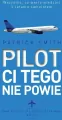 Pilot ci tego nie powie. Wszystko, co warto wiedzieć o lataniu samolotem - tantis.pl