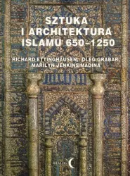 Sztuka i architektura Islamu 650-1250