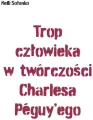 Trop człowieka w twórczości Charlesa Peguy'ego - tantis.pl