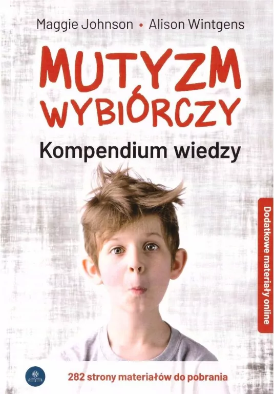 Mutyzm wybiórczy. Kompendium wiedzy + online w.2 - tantis.pl