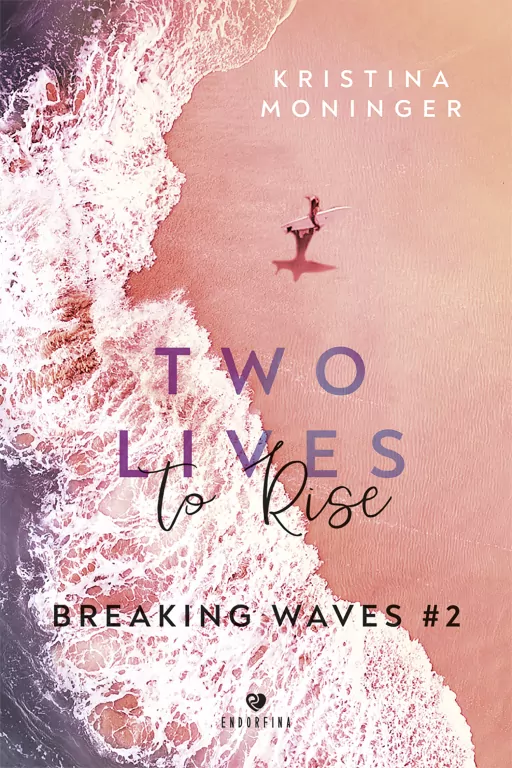 Two Lives to Rise. Breaking Waves. Tom 2 - tantis.pl