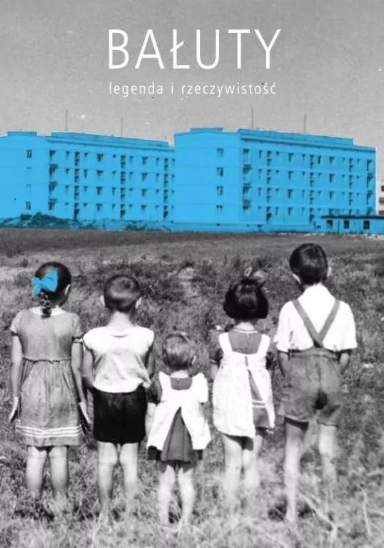 Bałuty legenda i rzeczywistość - tantis.pl
