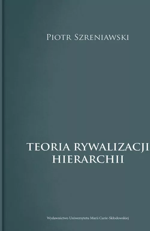 Teoria rywalizacji hierarchii - tantis.pl