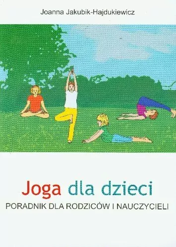 Joga dla dzieci. Poradnik dla rodziców i nauczycieli - tantis.pl