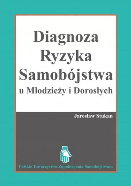 Diagnostyka ryzyka samobójstwa u młodzieży i dorosłych - tantis.pl