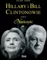 Narkotyki. Hillary i Bill Clintonowie. Tom 2 - tantis.pl