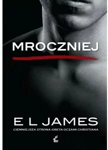 Mroczniej. Ciemniejsza strona Greya oczami Christiana - tantis.pl