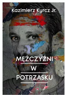 Mężczyźni w potrzasku