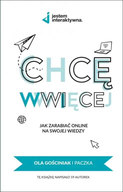 Chcę WWWięcej - Jak zarabiać online na swojej wiedzy? - tantis.pl