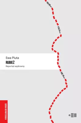 Rubież. Reportaż wędrowny