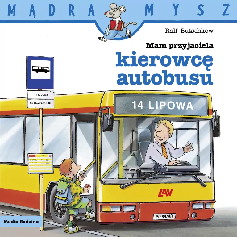 Mam przyjaciela kierowcę autobusu. Mądra Mysz - tantis.pl