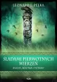 Śladami pierwotnych wierzeń. Duchy, bóstwa i totemy - tantis.pl