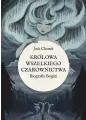 Królowa wszelkiego czarownictwa. Biografia Bogini - tantis.pl