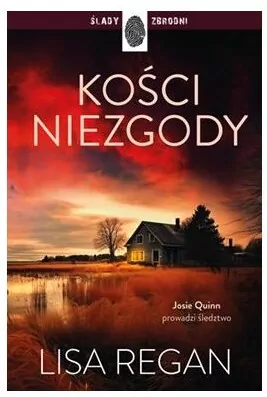 Kości niezgody. Josie Quinn. Tom 5 - tantis.pl