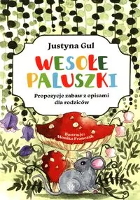 Wesołe paluszki. Propozycje zabaw z opisami dla... - tantis.pl