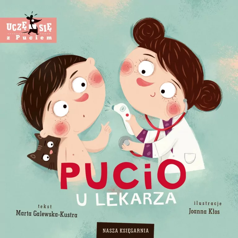 Pucio u lekarza. Uczę się z Puciem - tantis.pl
