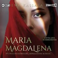 Maria Magdalena. Wyzwolona kobiecość, odnaleziona boskość CD MP3. Audiobook