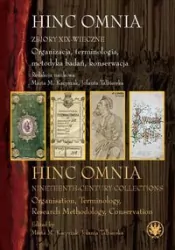 Hinc Omnia. Zbiory XIX-wieczne