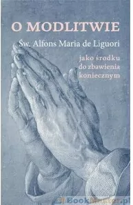 O modlitwie, jako środku do zbawienia koniecznym - tantis.pl