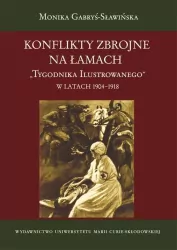 Konflikty zbrojne na łamach "Tygodnika Ilustrowanego" w latach 1904-1918