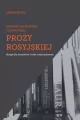 Wybrane zagadnienia z najnowszej prozy rosyjskiej - tantis.pl