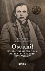 Ostatni! Ks. Stanisław Brzóska, ostatni...