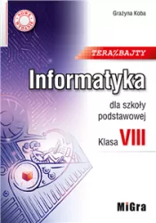 Informatyka Teraz bajty. Szkoła podstawowa, klasa  VIII. Wydanie 2021