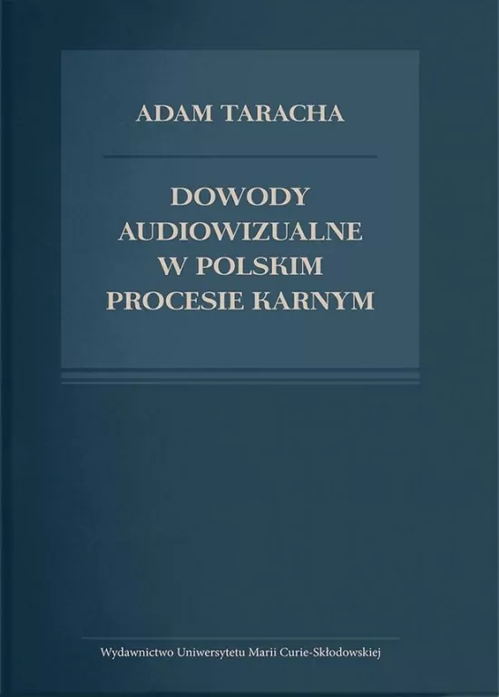 Dowody audiowizualne w polskim procesie karnym - tantis.pl
