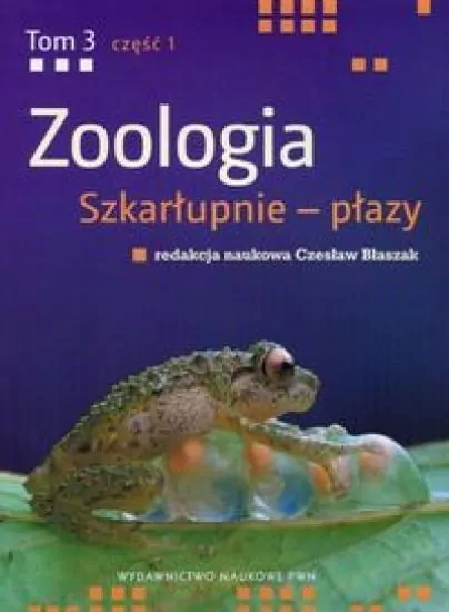 Zoologia. Szkarłupnie - płazy. Tom 1. Część 1 - tantis.pl