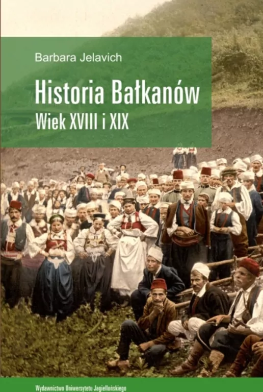 Historia Bałkanów wiek XVIII i XIX - tantis.pl