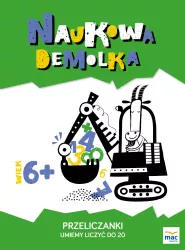 Przeliczanki. Umiemy liczyć do 20 Naukowa demolka 6+