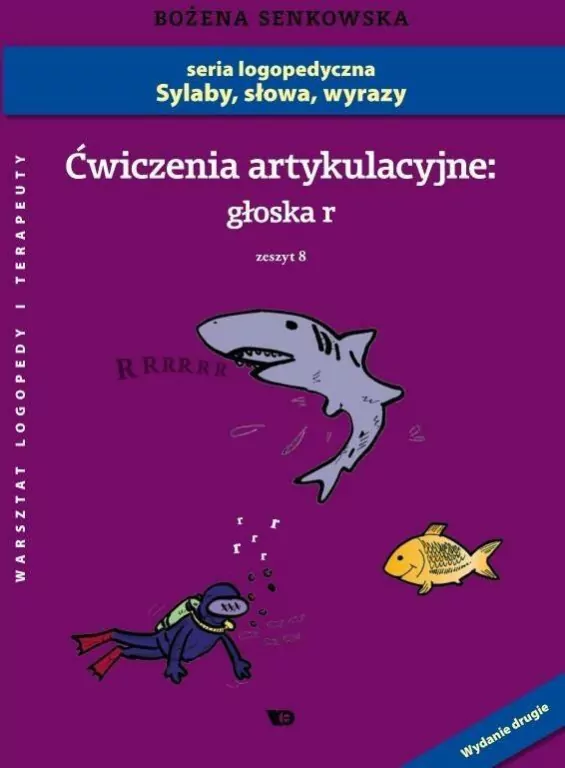 Ćwiczenia artykulacyjne: głoska R. Zeszyt 8 - tantis.pl