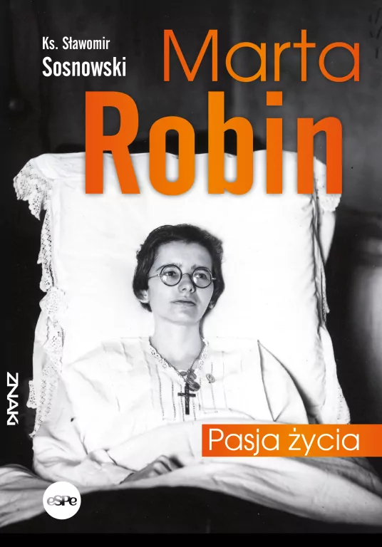 Marta Robin. Pasja życia - tantis.pl